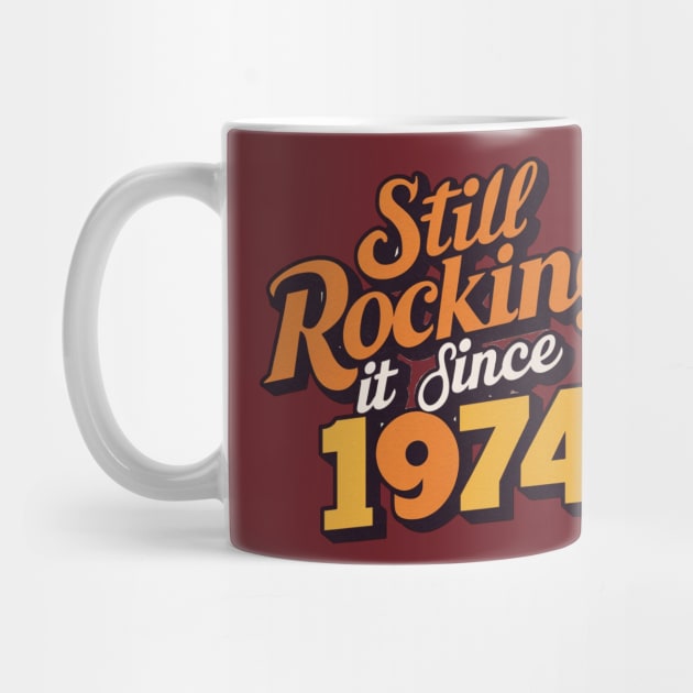 Still Rocking It Since 1974 by CozyNest